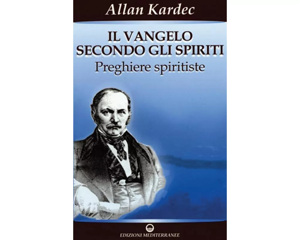 Kardec, A: Vangelo secondo gli spiriti