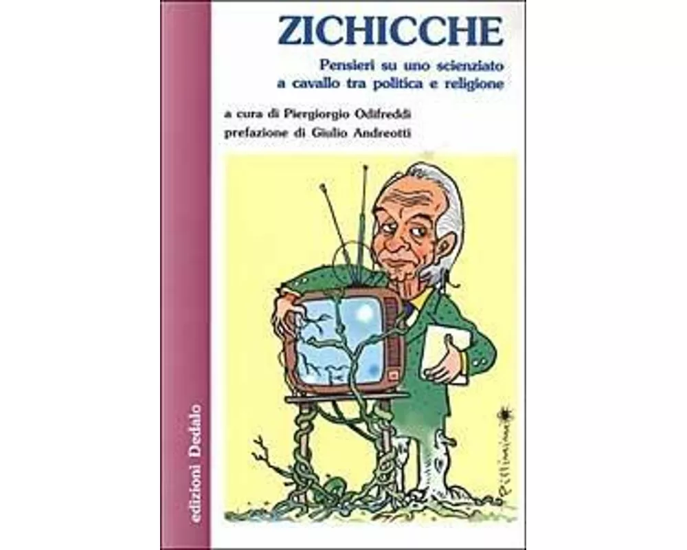 Zichicche. Pensieri su uno scienziato a cavallo tra politica e religione