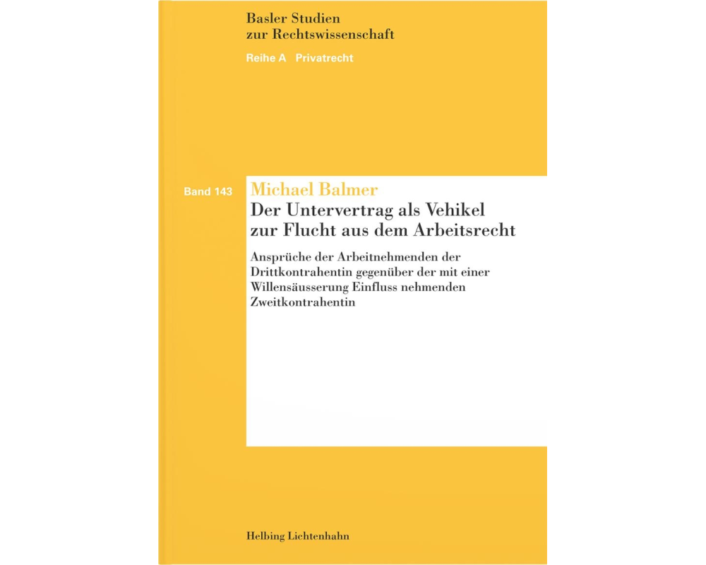Der Untervertrag als Vehikel zur Flucht aus dem Arbeitsrecht