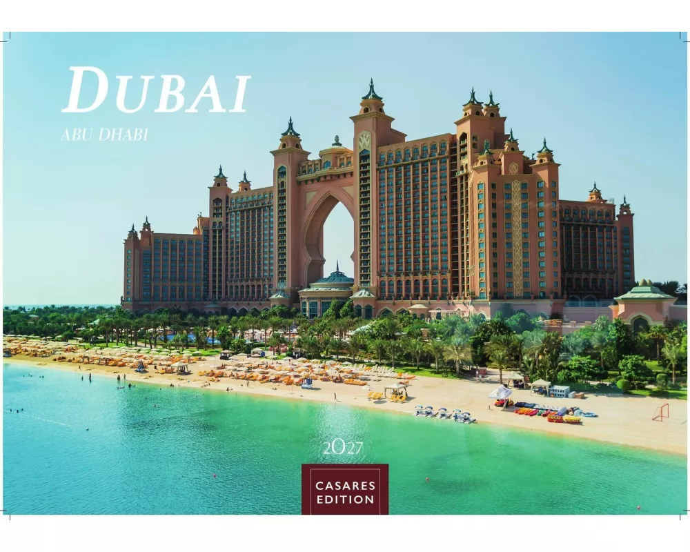 Dubai/Abu Dhabi Kalender 2027 - Wandkalender | Fotokalender Orient 24x35 cm - . mit atemberaubenden Bildern - Perfekt für Dubai Fans & Reiseliebhaber