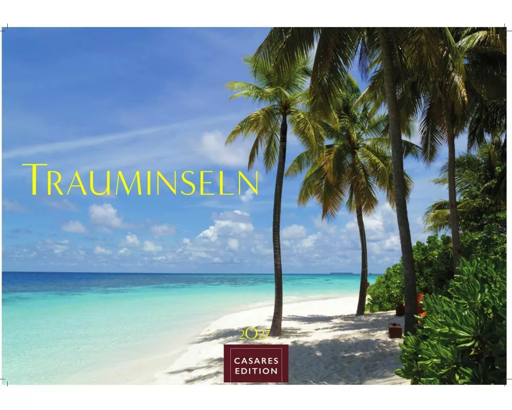 Trauminseln Kalender 2027 - Wandkalender | Fotokalender Naturkalender 24x35cm - Hochwertige Fotos von den schönsten Trauminseln weltweit - perfekt für