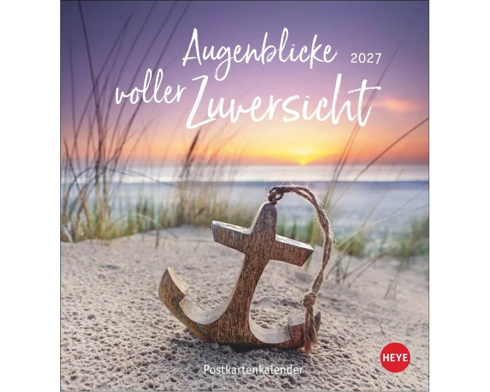 Augenblicke voller Zuversicht Postkartenkalender 2027