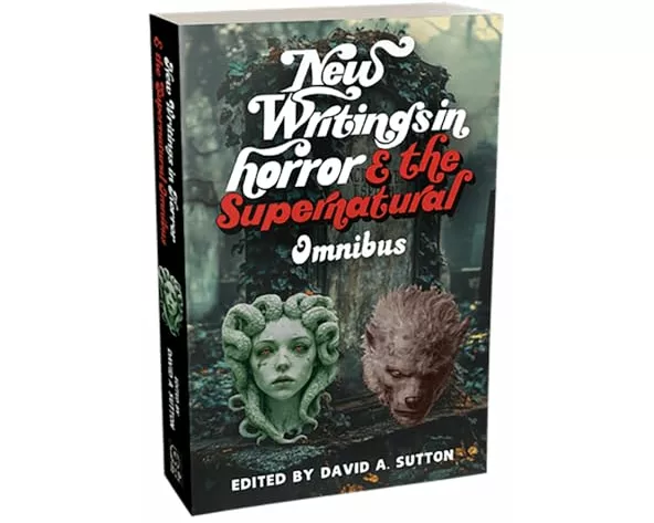 New Writings in Horror & Supernatural Omnibus