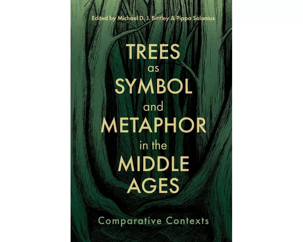 Trees as Symbol and Metaphor in the Middle Ages