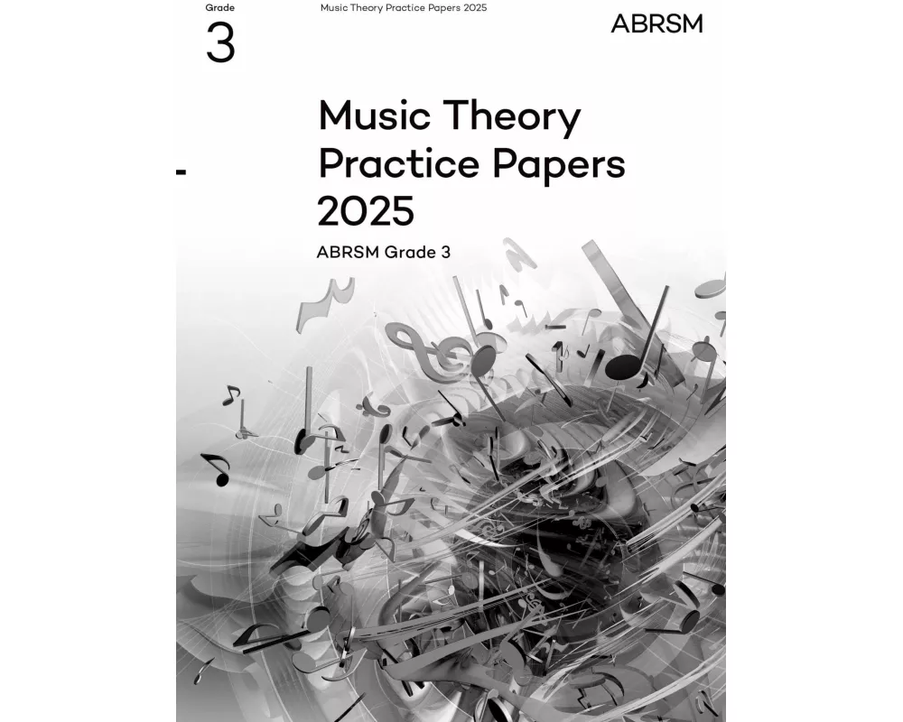 Music Theory Practice Papers 2025, Abrsm Grade 3