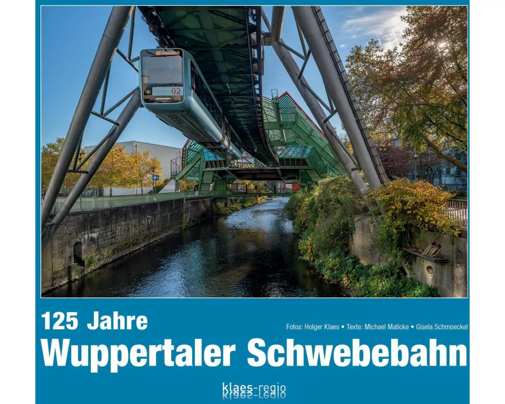 125 Jahre Wuppertaler Schwebebahn