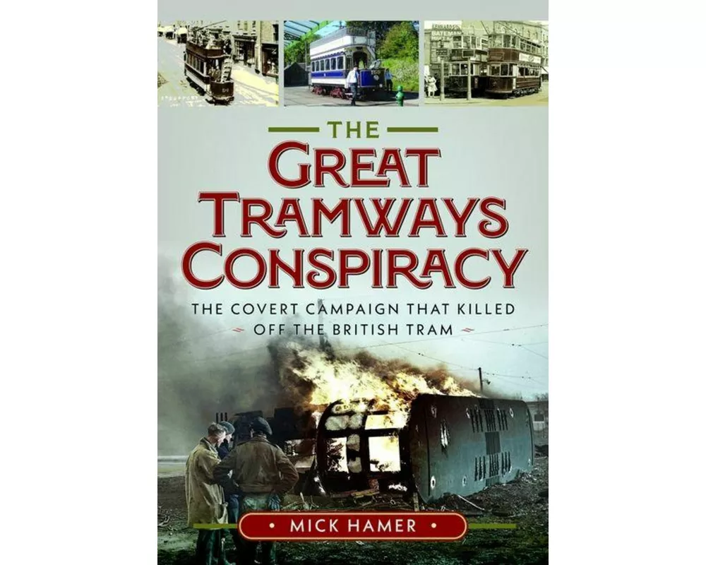 The Great Tramways Conspiracy