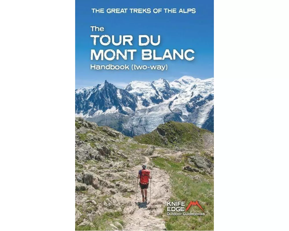 The Tour du Mont Blanc Handbook