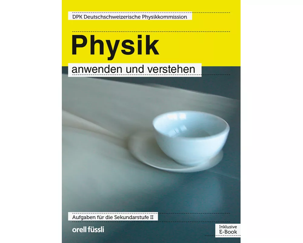 Physik anwenden und verstehen (Print Edubase, Neuauflage 2026)