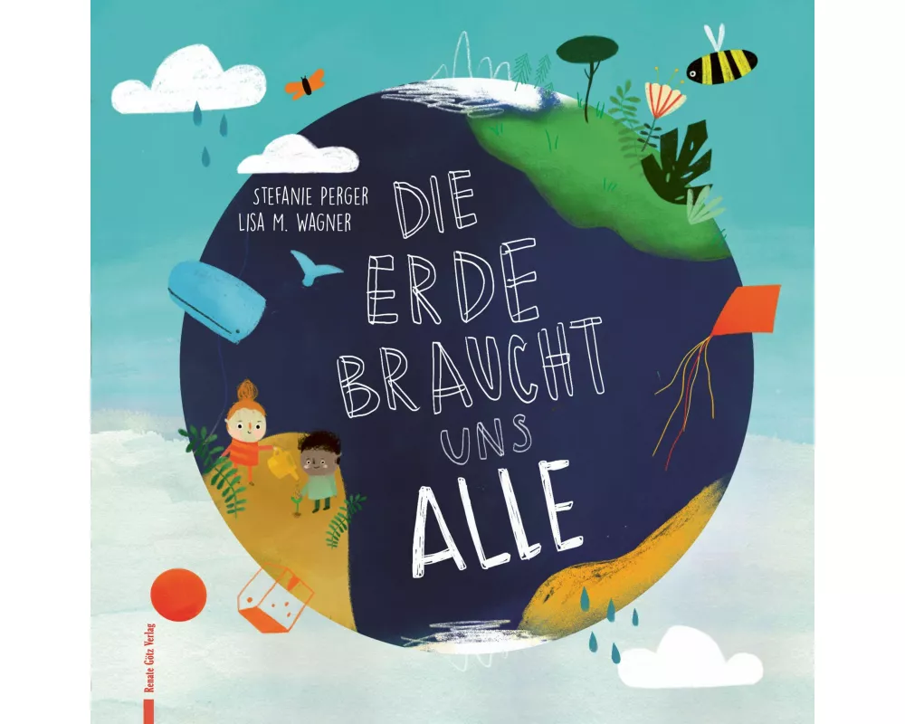 Die Erde braucht uns alle
