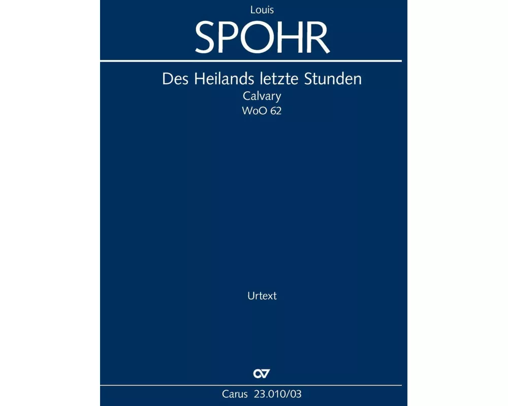 Des Heilands letzte Stunden (Klavierauszug)