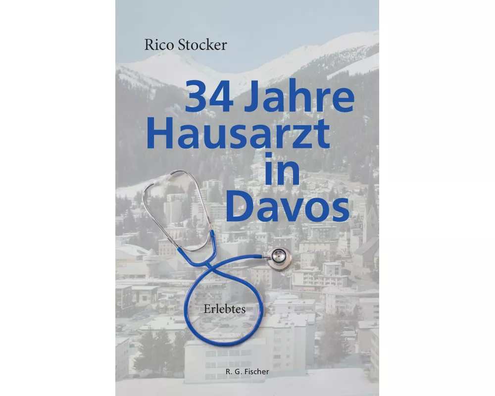 34 Jahre Hausarzt in Davos