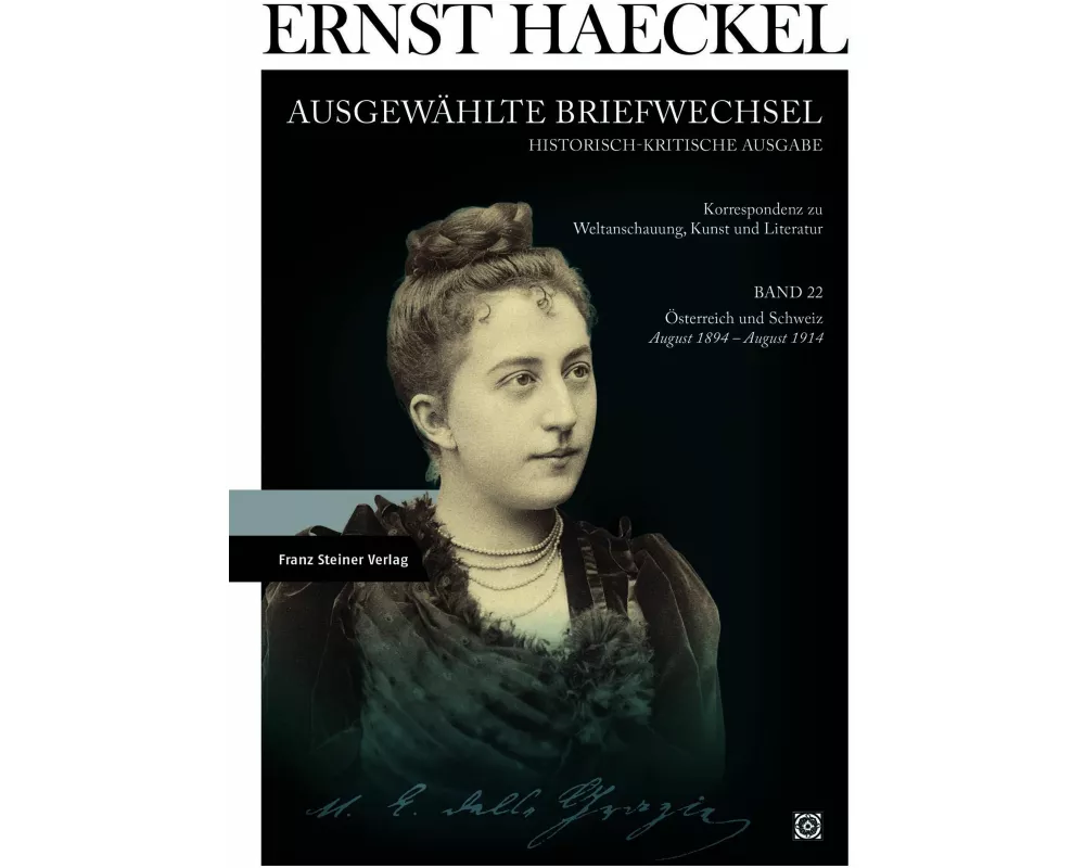 Ernst Haeckel: Ausgewählte Briefwechsel. Historisch-kritische Ausgabe. Bd. 22