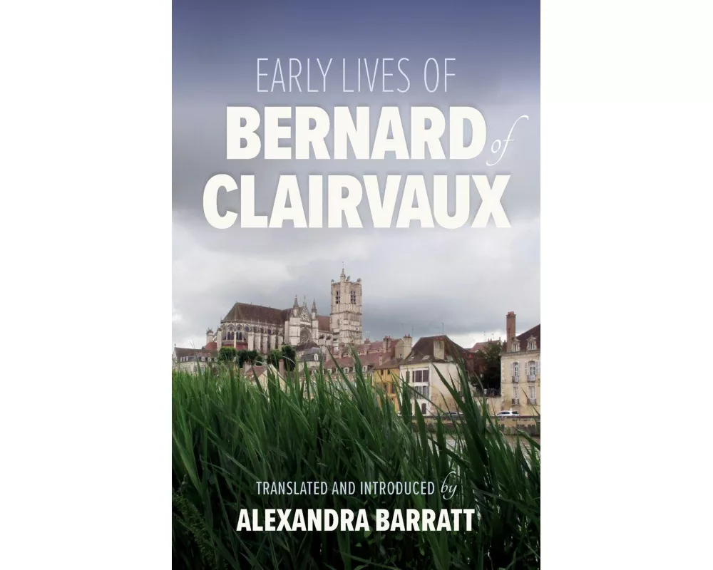 Early Lives of Bernard of Clairvaux