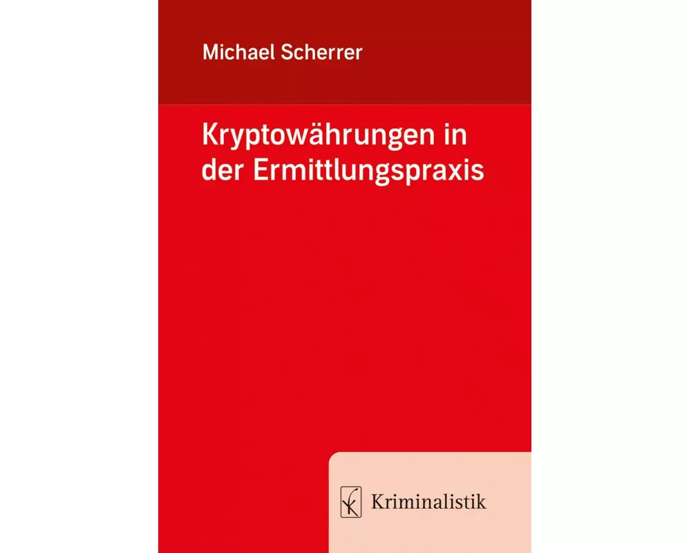 Kryptowährungen in der Ermittlungspraxis
