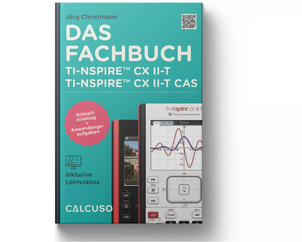 Das Fachbuch zum TI-Nspire CX II-T & II-T CAS