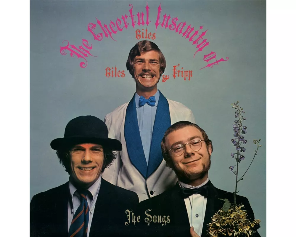 The Cheerful Insanity of Giles,Giles & Fripp (The