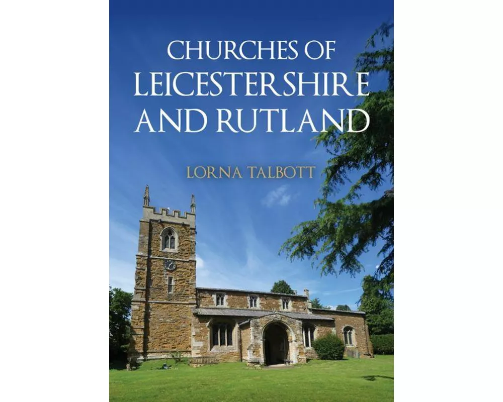 Churches of Leicestershire and Rutland