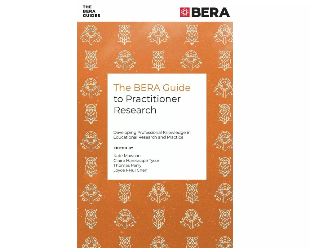 The BERA Guide to Practitioner Research