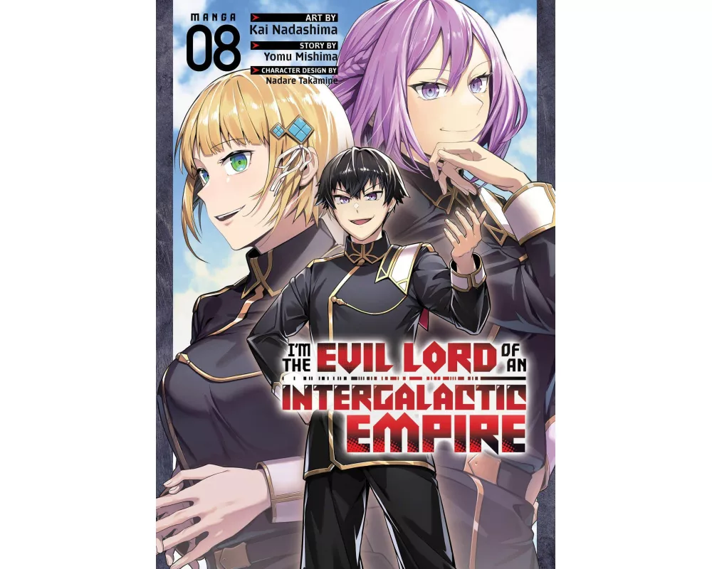 I'm the Evil Lord of an Intergalactic Empire! (Manga) Vol. 8