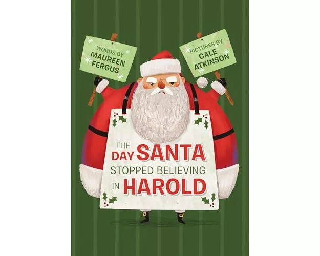 The Day Santa Stopped Believing in Harold