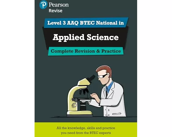 Pearson Revise Level 3 AAQ BTEC National in Applied Science Complete Revision and Practice