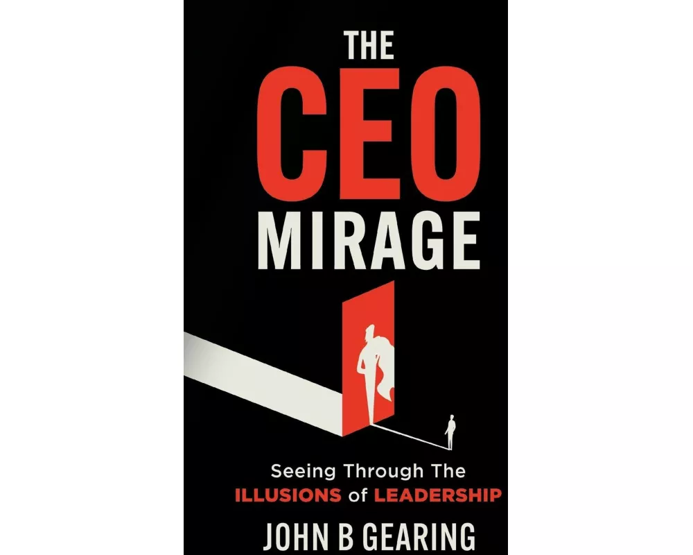 The CEO Mirage