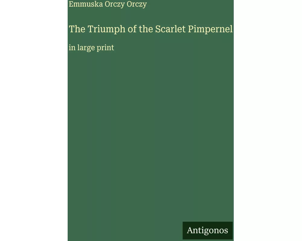 The Triumph of the Scarlet Pimpernel
