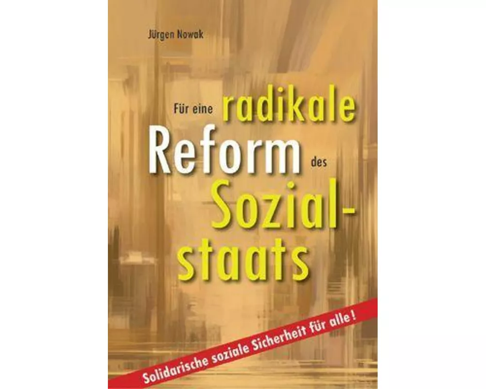 Für eine radikale Reform des Sozialstaats