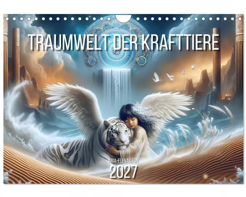 Traumwelt der Krafttiere (Wandkalender 2027 DIN A4 quer), CALVENDO Monatskalender
