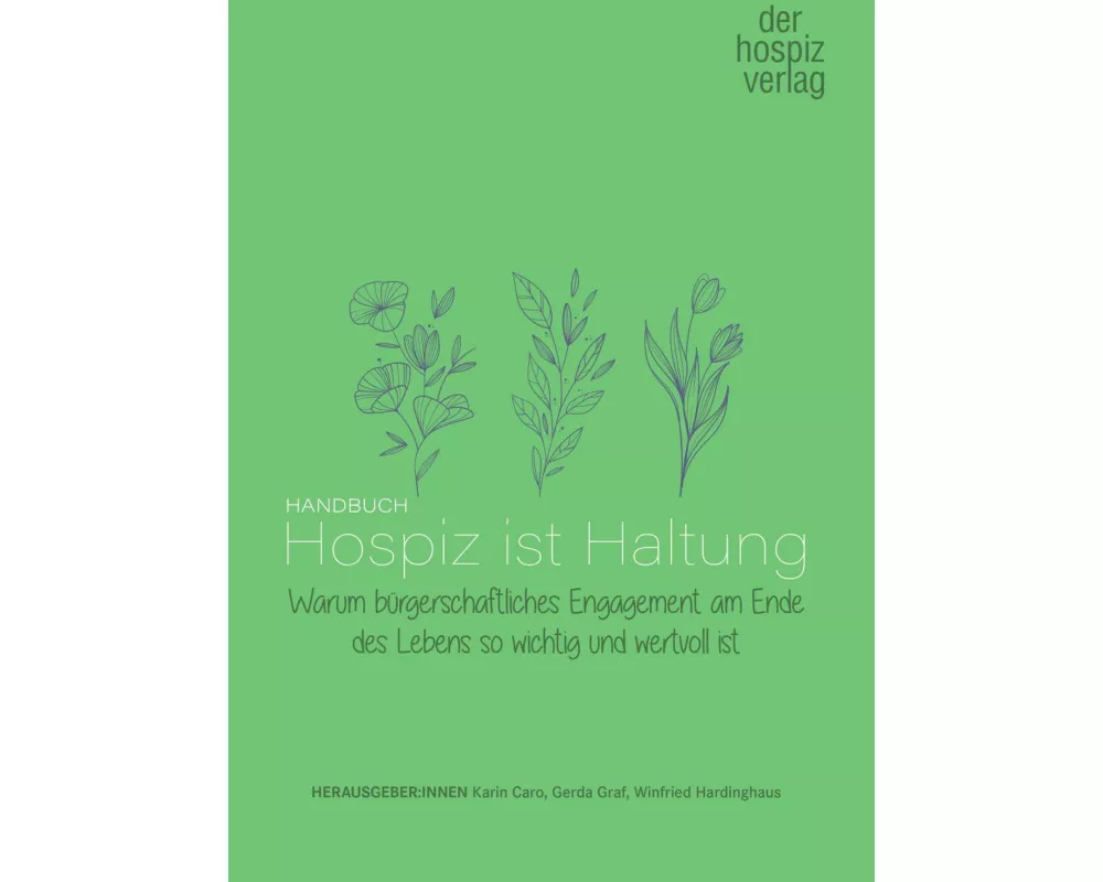 Handbuch Hospiz ist Haltung