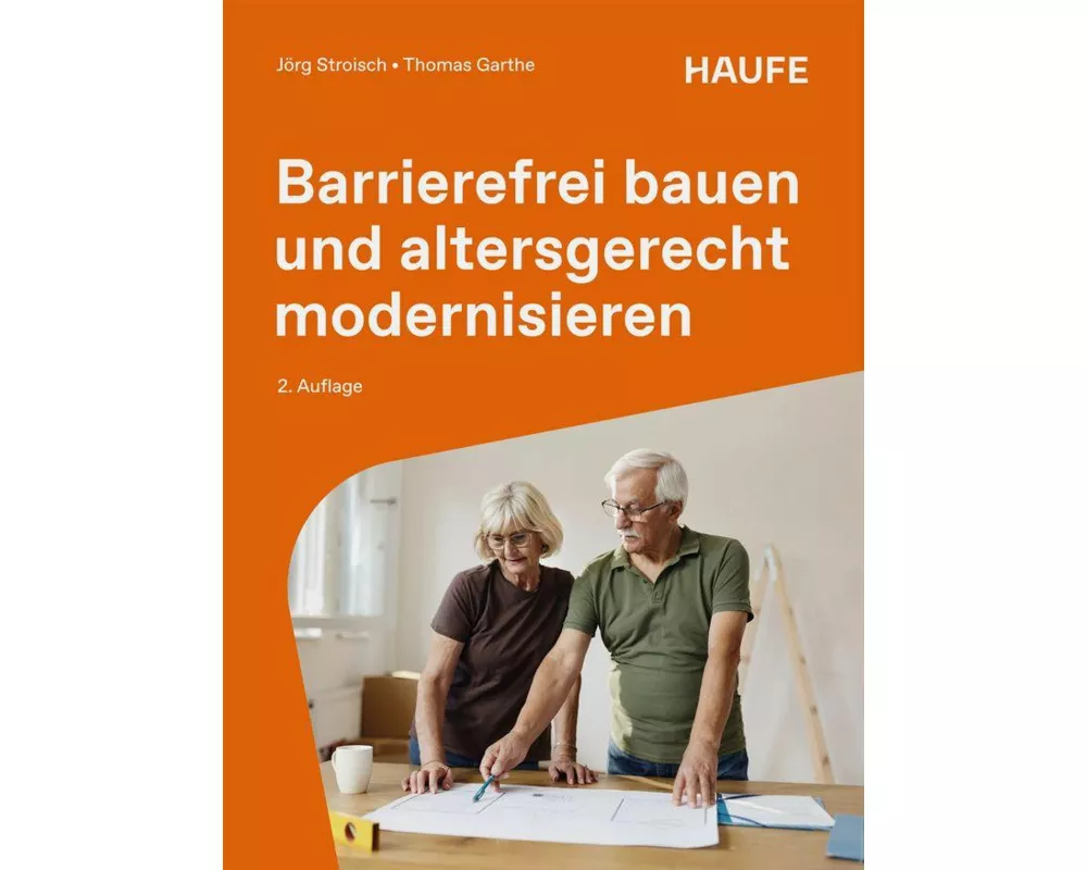 Barrierefrei bauen und altersgerecht modernisieren