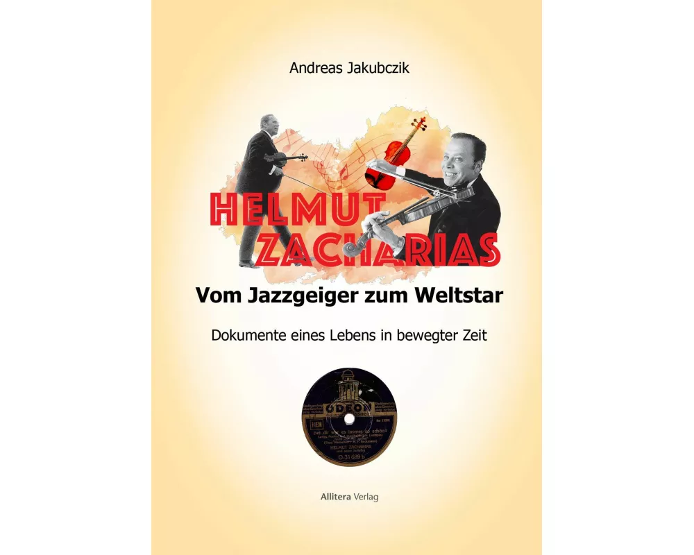 Helmut Zacharias: Vom Jazzgeiger zum Weltstar