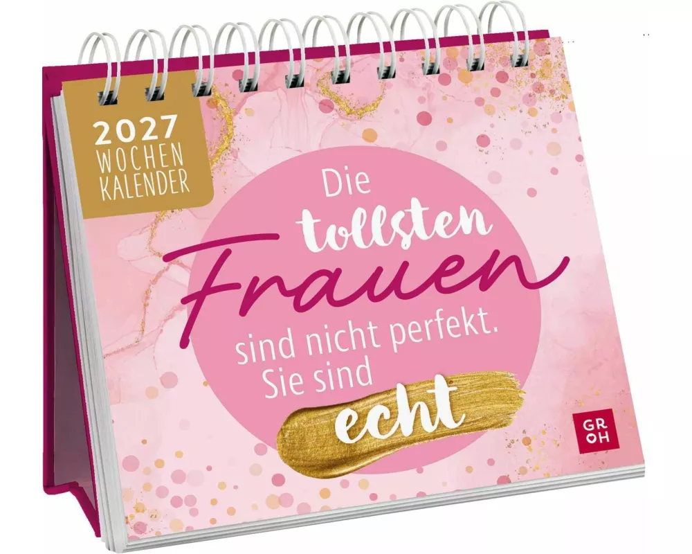 Mini-Wochenkalender 2027: Die tollsten Frauen sind nicht perfekt, sie sind echt