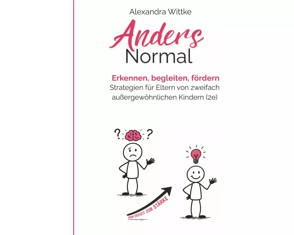 Twice Exeptional: 2e-Kinder im Familienalltag, Kita und Schule