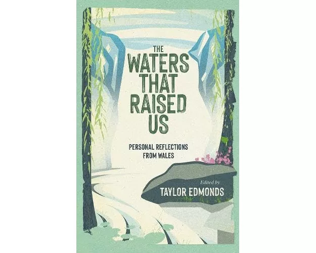 The Waters That Raised Us