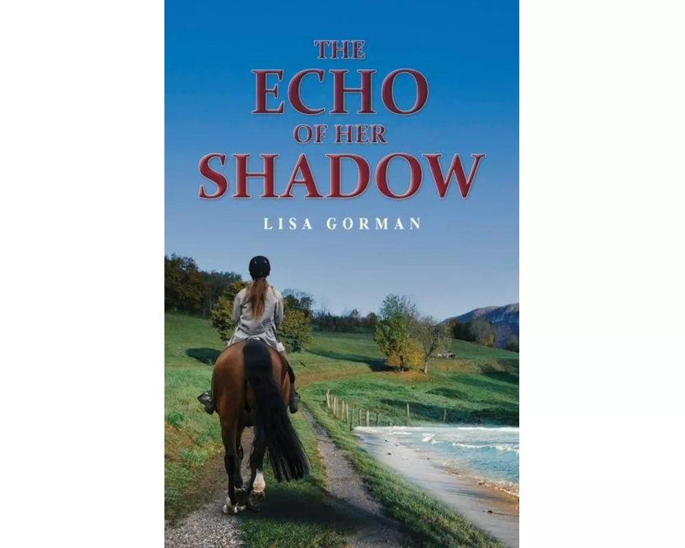 The Echo of Her Shadow