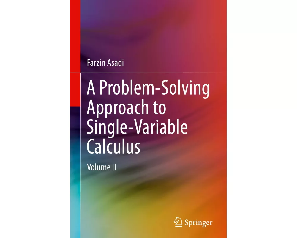 A Problem-Solving Approach to Single-Variable Calculus