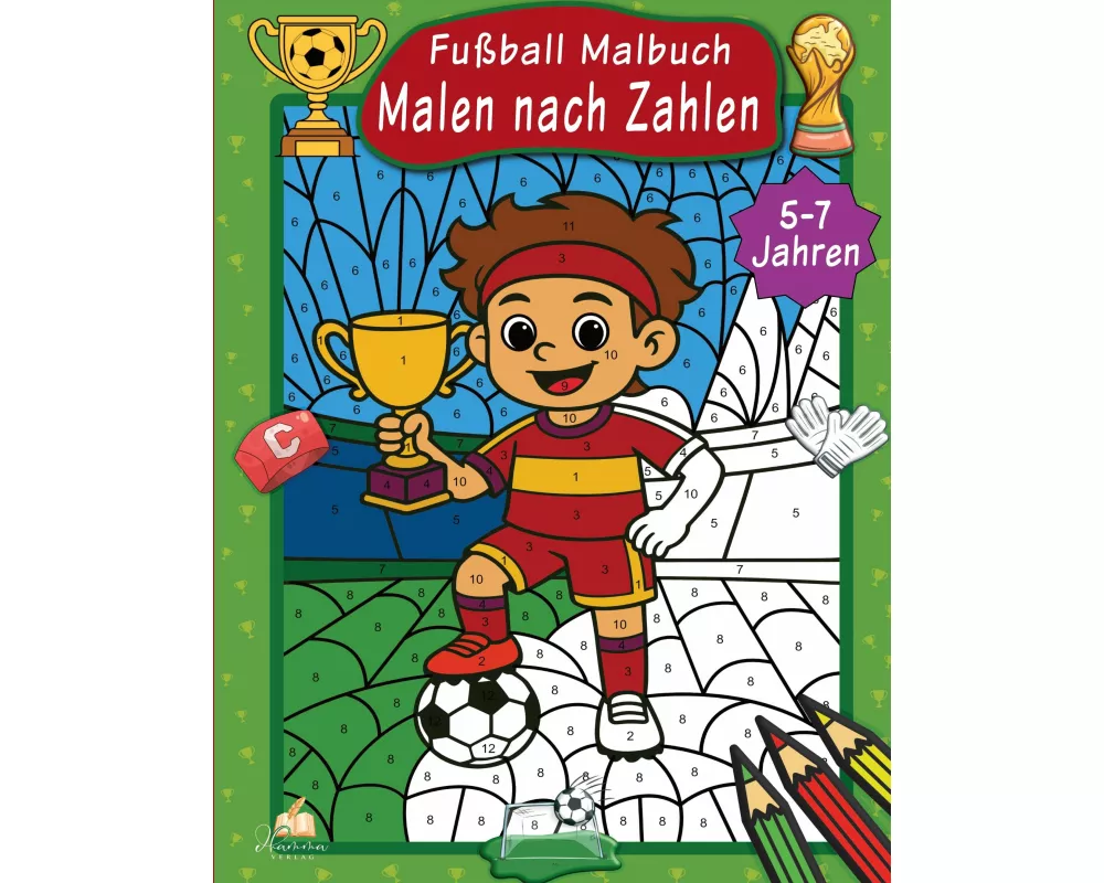 Malen nach Zahlen Fußball Malbuch für Kinder ab 5-7 Jahren
