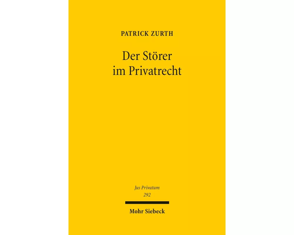 Der Störer im Privatrecht