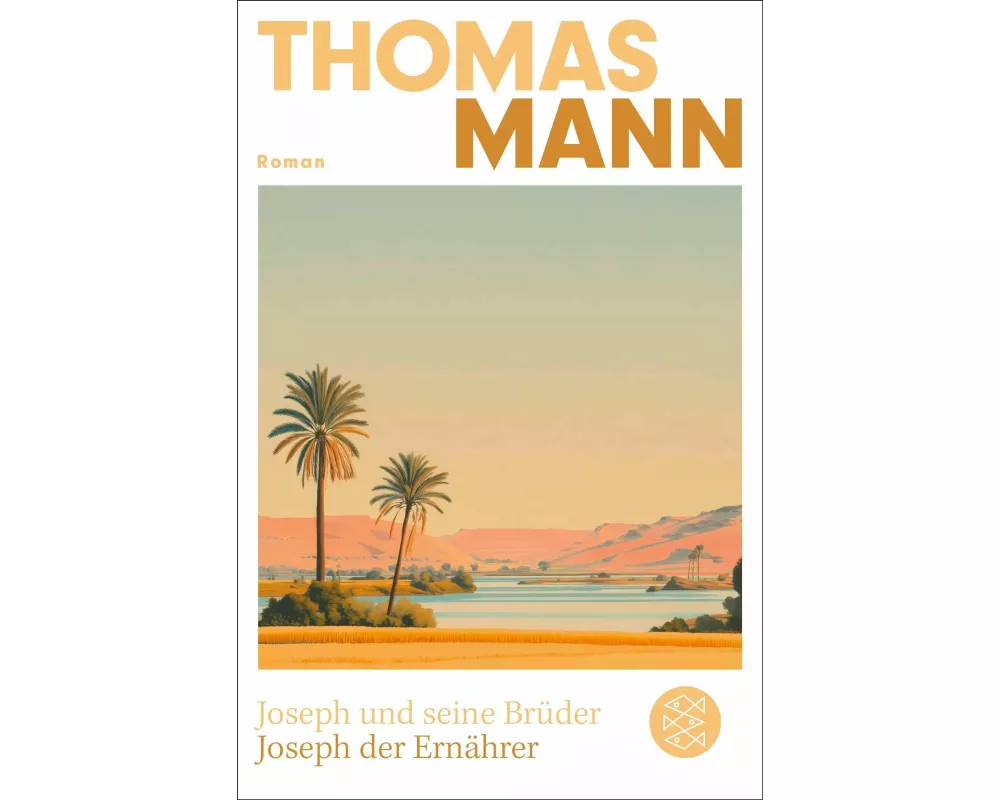 Joseph und seine Brüder IV. Joseph der Ernährer (Neuausgabe)