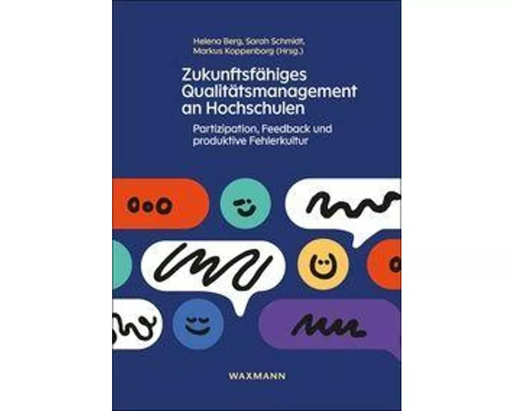 Zukunftsfähiges Qualitätsmanagement an Hochschulen