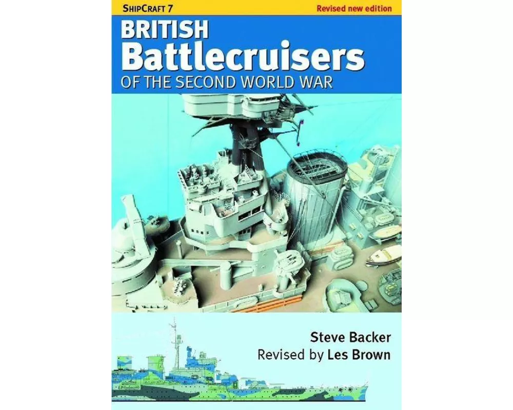ShipCraft 7 - British Battlecruisers of the Second World War