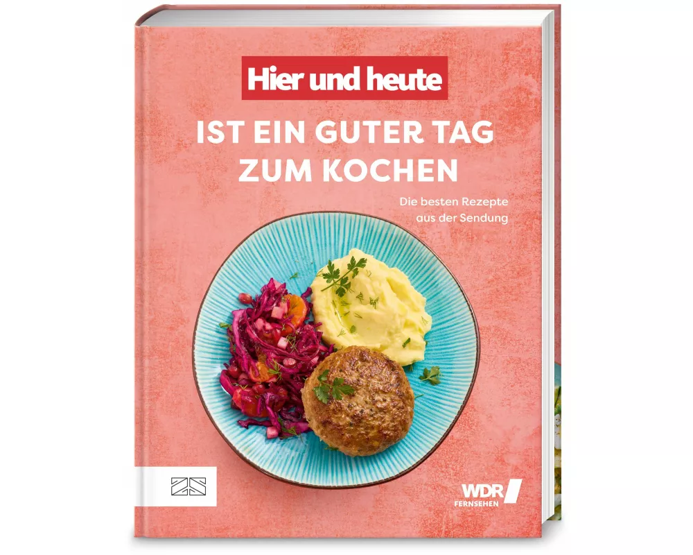 „Hier und heute“ ist ein guter Tag zum Kochen