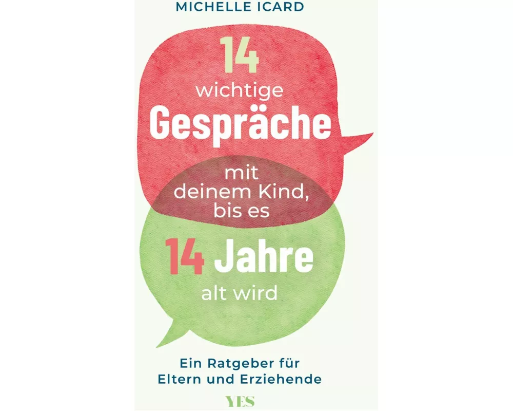 14 wichtige Gespräche mit deinem Kind, bis es 14 Jahre alt wird