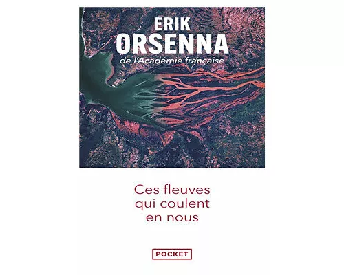 Ces fleuves qui coulent en nous