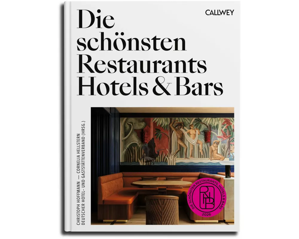 Die schönsten Restaurants, Hotels & Bars 2026