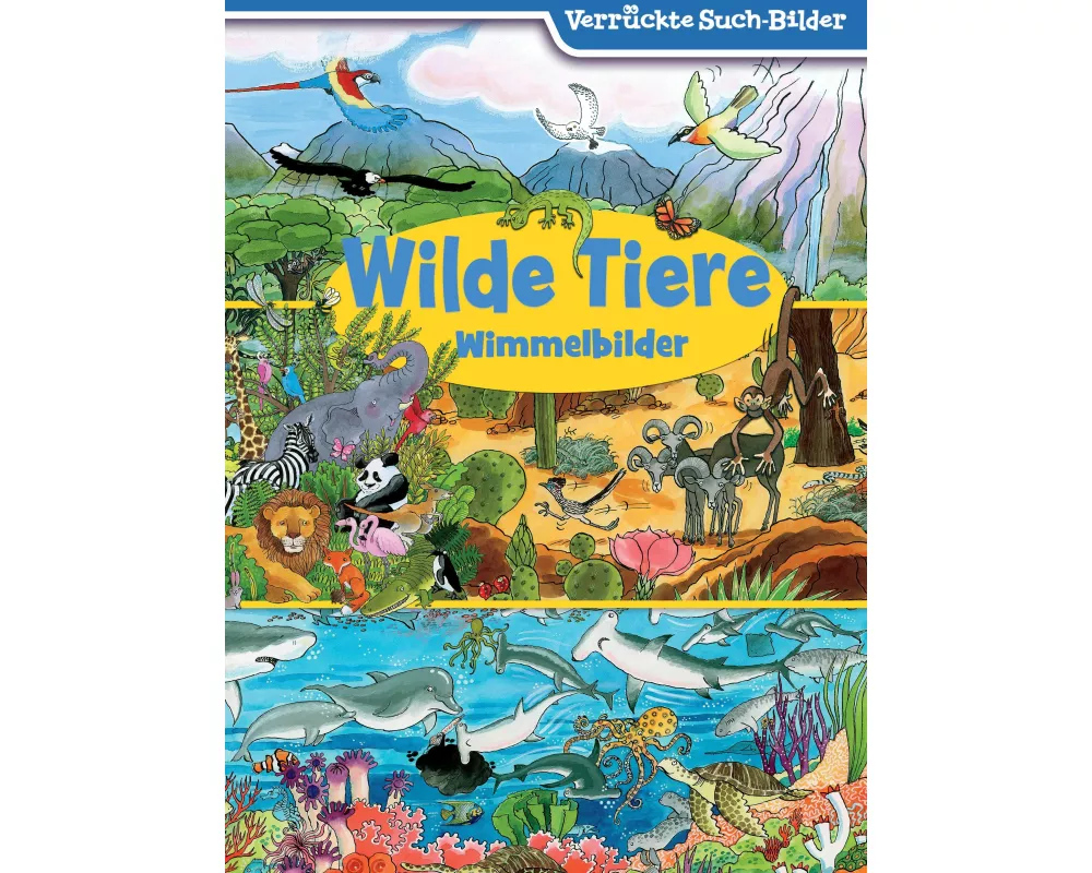 Wilde Tiere - Wimmelbilder - Verrückte Such-Bilder
