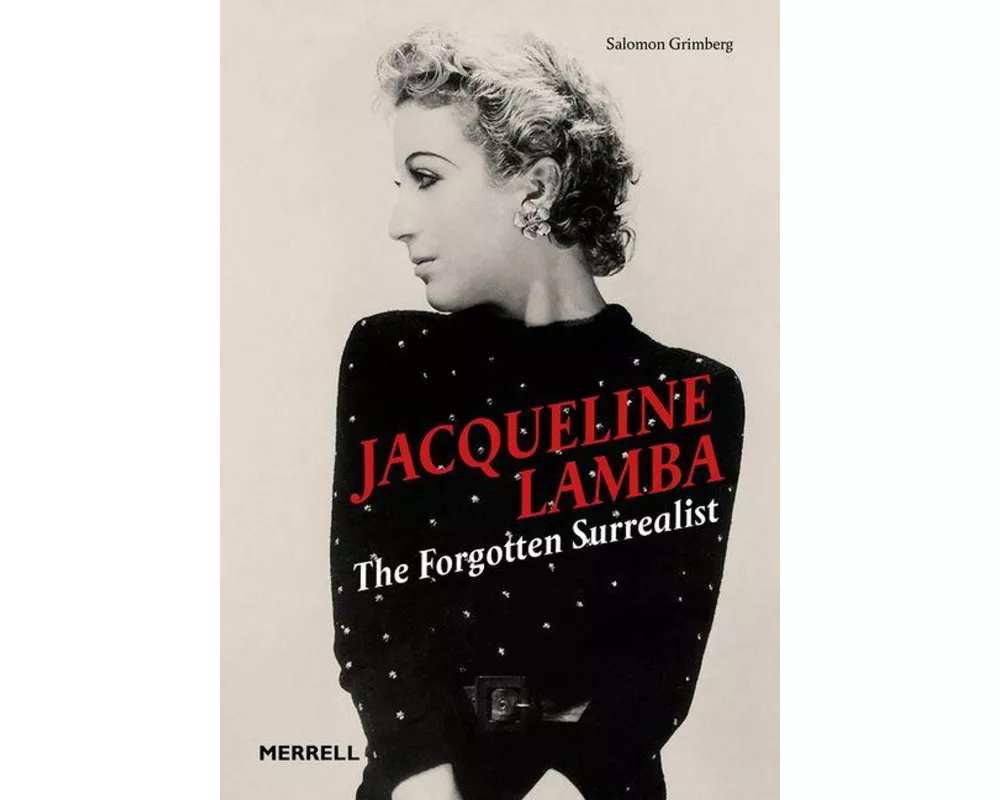 Jacqueline Lamba: The Forgotten Surrealist