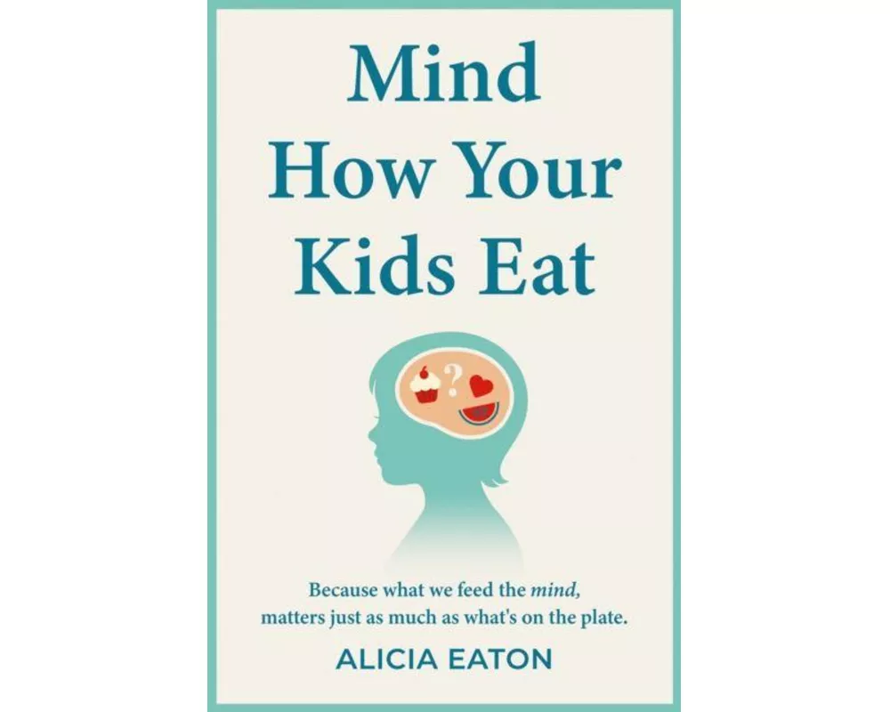 Mind How Your Kids Eat
